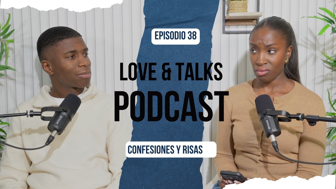Mi mujer PREFIERE SU MÓVIL a su FAMILIA| Ep.38 | Love & Talk Podcast