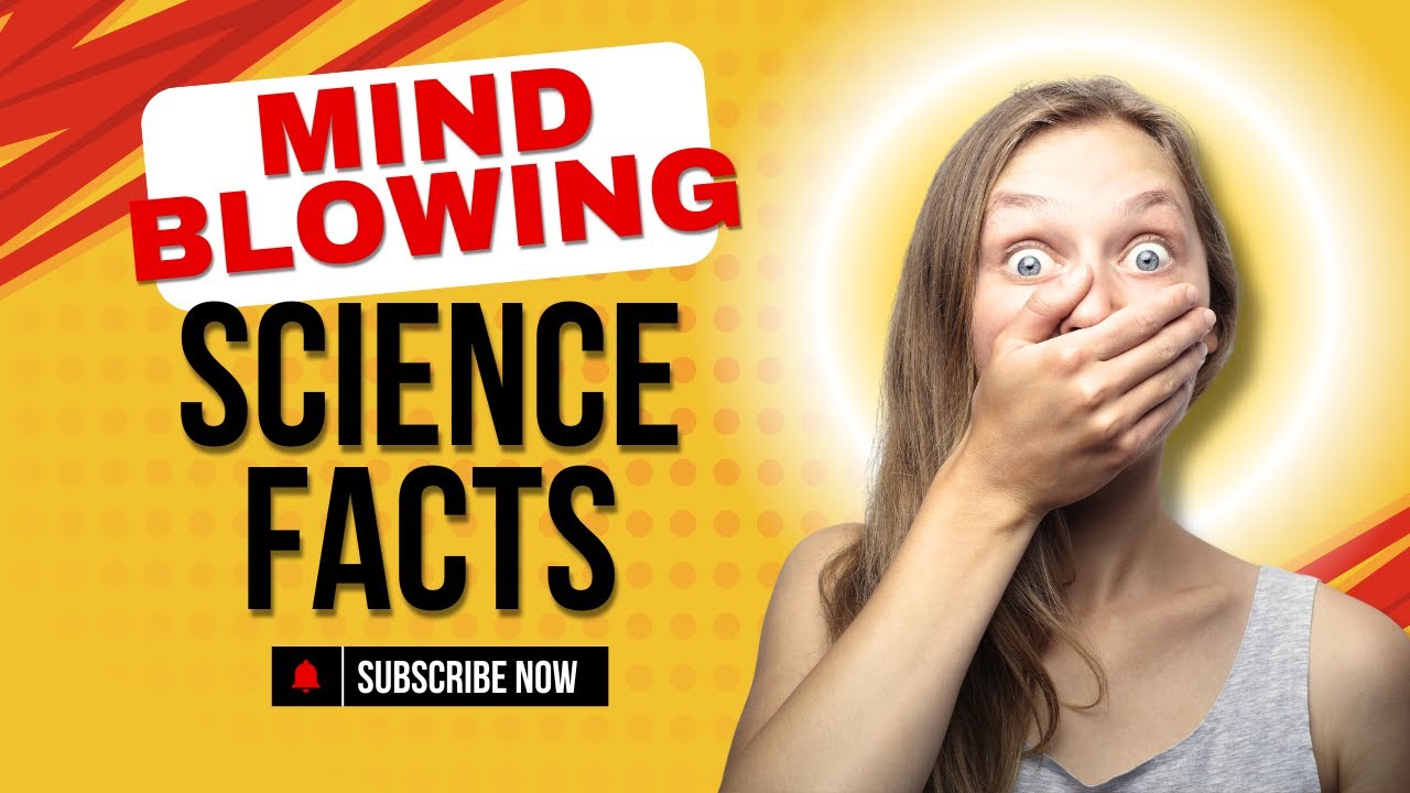 20 Amazing Science Facts That Will Blow Your Mind || #mindblowingfacts