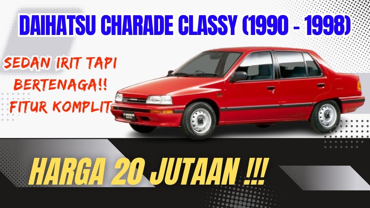 Ulasan Singkat Daihatsu Charade Classy (1990 - 1998)