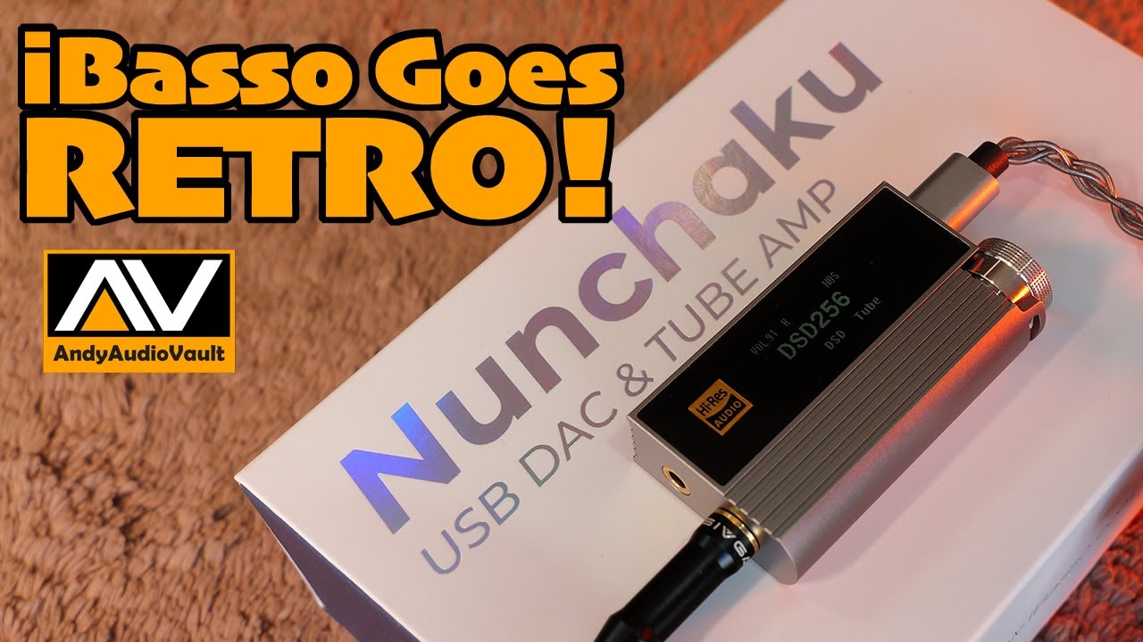 iBasso NUNCHAKU - Carry Your Tube DAC Amp in Your Pocket!