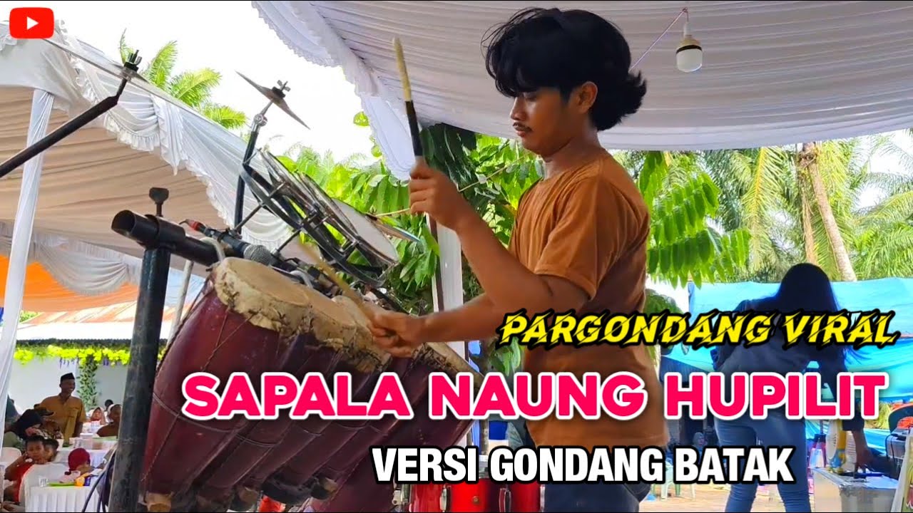 VIRAL DI TIKTOK !! SAPALA NAUNG HUPILIT VERSI GONDANG | TARPAIMA - MARTANGAN PUDI | GONDANG BATAK