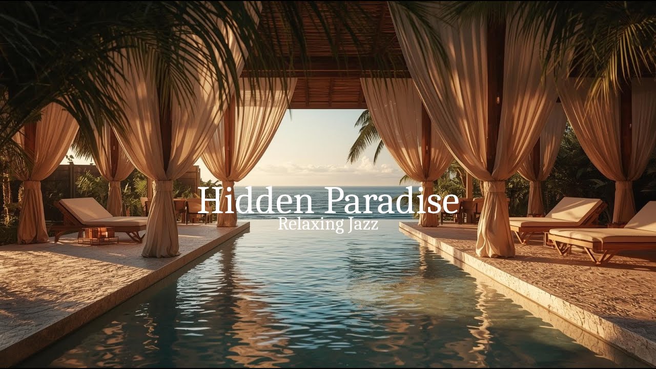 Oceanfront Pool Escape | Relaxing Jazz Music & Serene Coastal Ambience