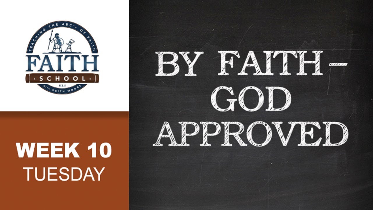Tuesday - By Faith - God Approved