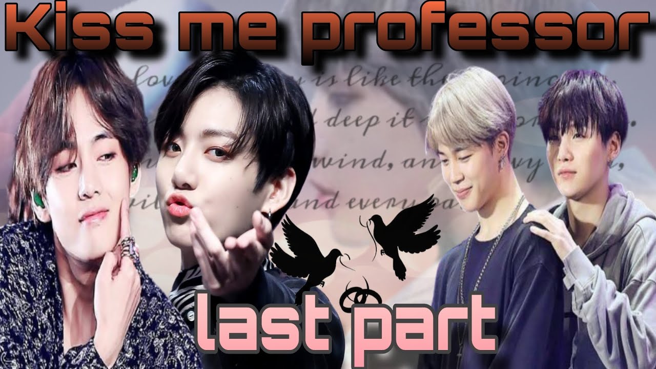Kiss me professor 😘💕 { LAST PART } 🥰 jungkook birthday special 🥳🎉 taekook hindi dub @purpleboyZ