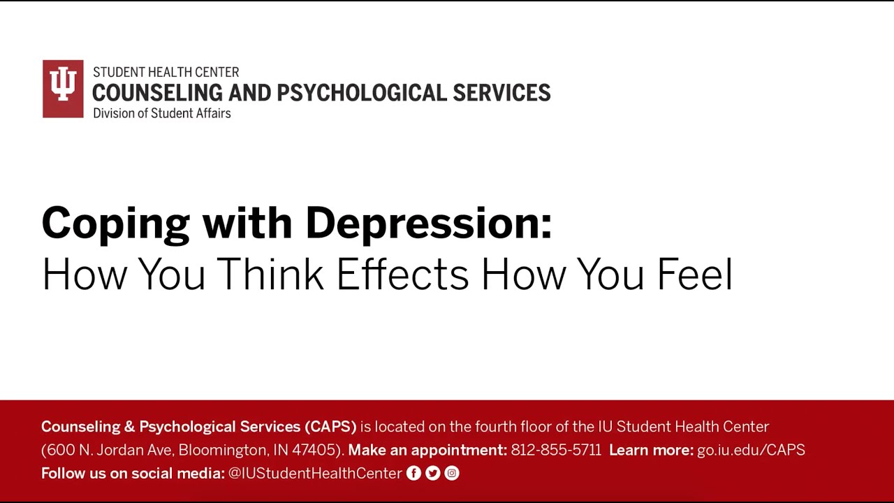 Coping with Depression: How You Think Affects How You Feel