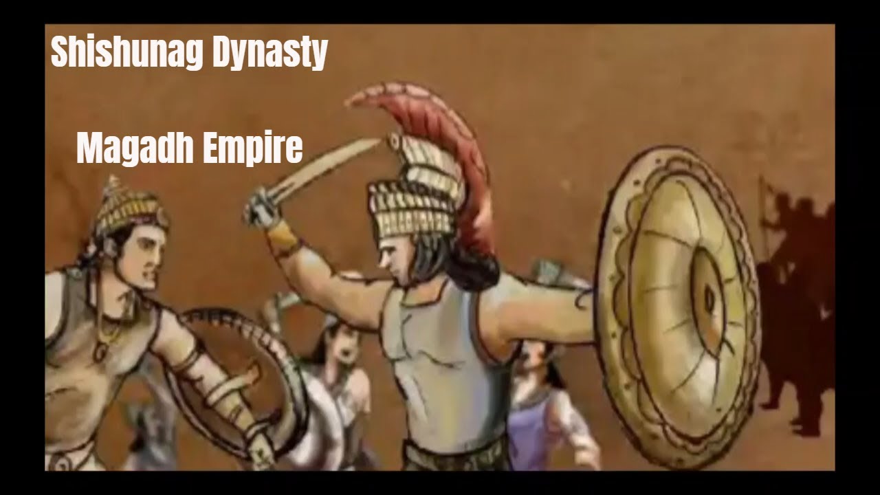 Shishunag Dynasty (Magadha Empire)