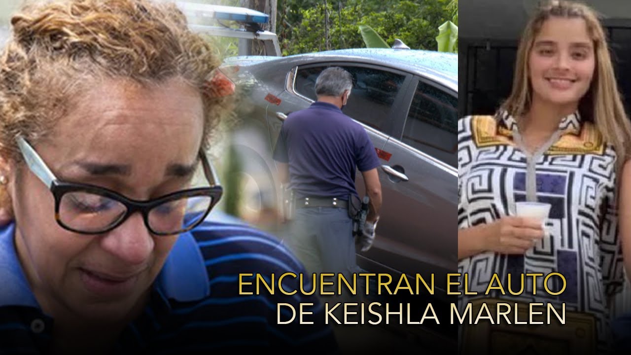 MADRE DE KEISHLA MARLEN ROMPE EN LLANTO AL ENTERARSE QUE EL CARRO DE SU HIJA FUE ENCONTRADO