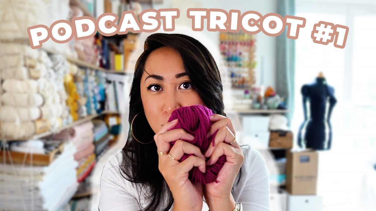 Podcast tricot #1 - Bonnet Bouggy, Lychee cardigan, Cardigan Rosée & Pochette Magnolia