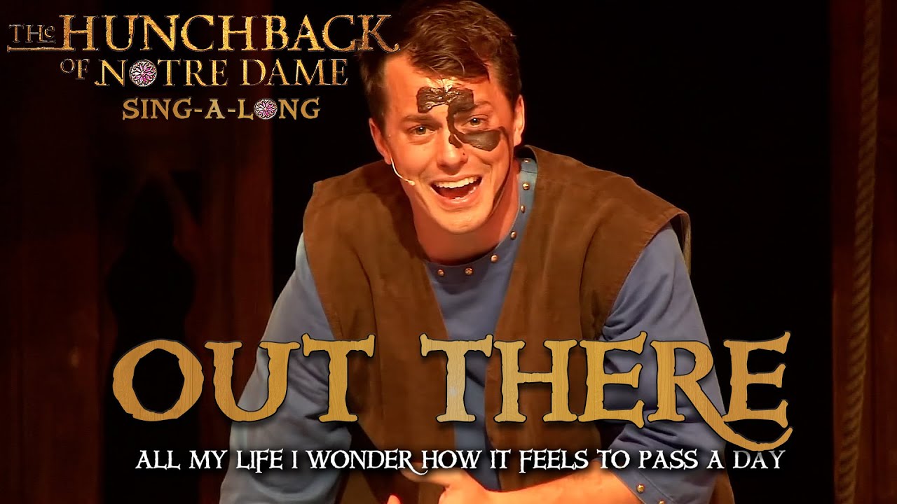 Hunchback of Notre Dame- Out There (Sing-a-Long Version)
