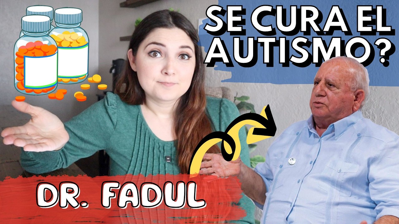 EL DOCTOR FADUL CURA EL AUTISMO? // MI CONTROVERSIAL OPINION