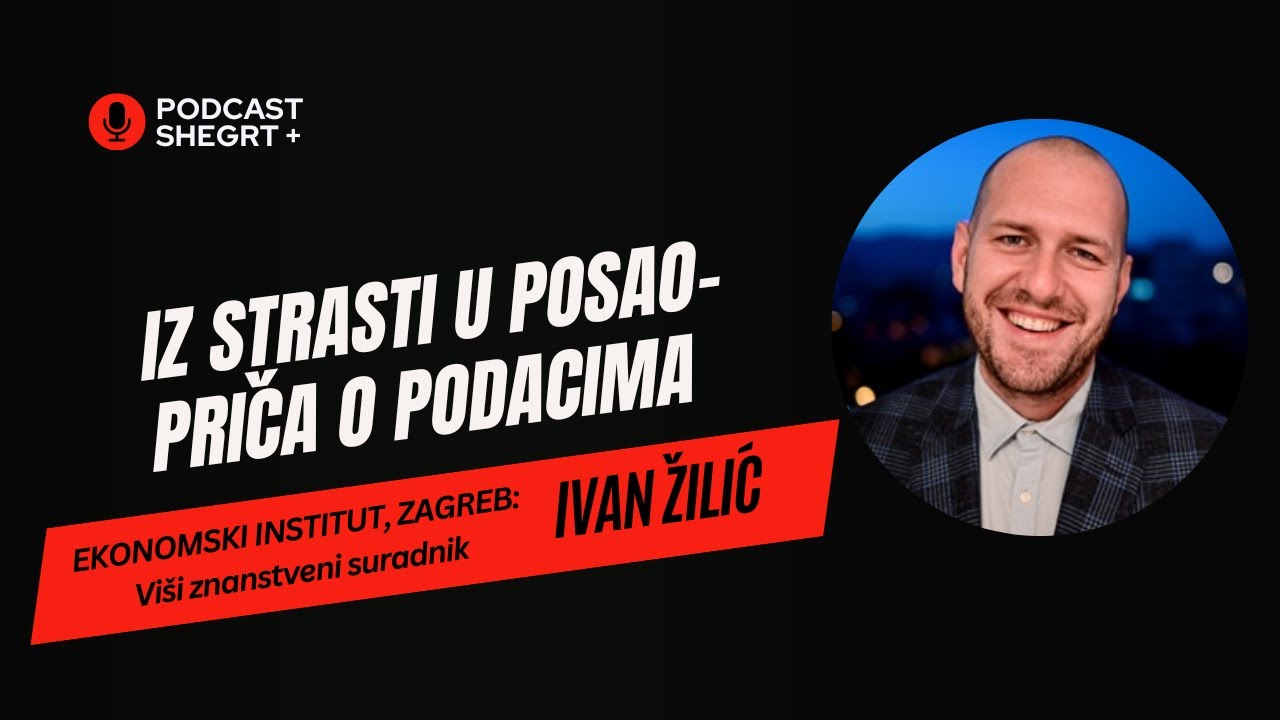 Iz strasti u posao - priča o podacima | Shegrt+ #24 – Ivan Žilić
