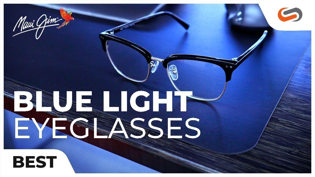 The Best Maui Jim Glasses for Computer Screens