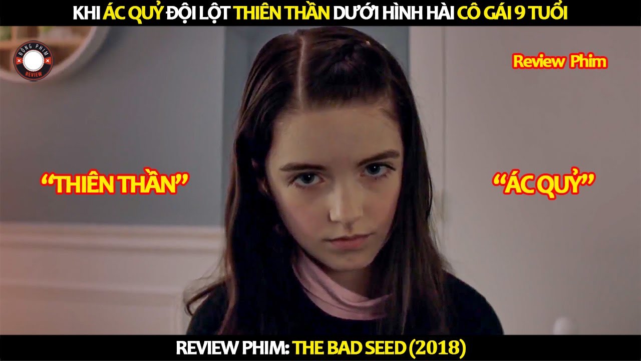 [Review Phim] Khi Ác Quỷ Đội Lốt Thiên Thần Dưới Hình Hài Cô Gái 9 Tuổi