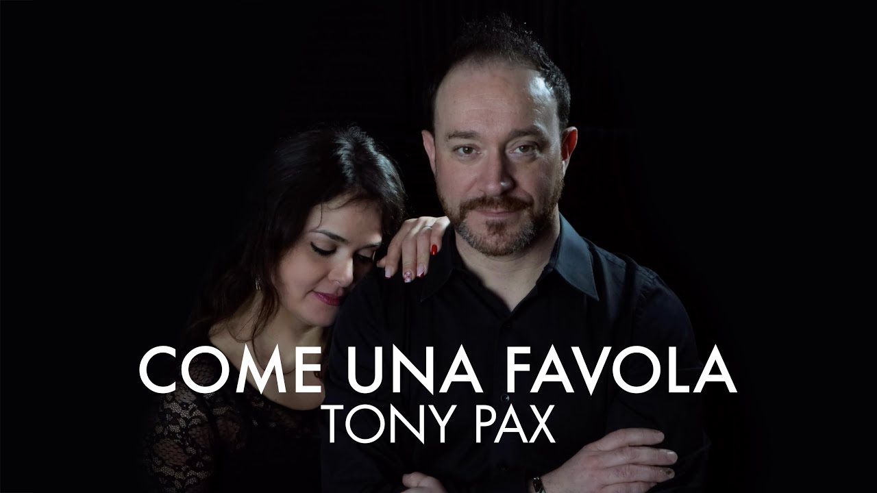 Come una favola - TONY PAX -  Cumbia