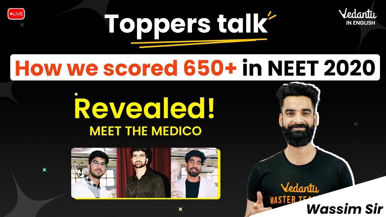 How Do We Score 650+ in NEET 2020?| Revealed! [Meet The Medico] | NEET 2022 Strategy |Vedantu Master