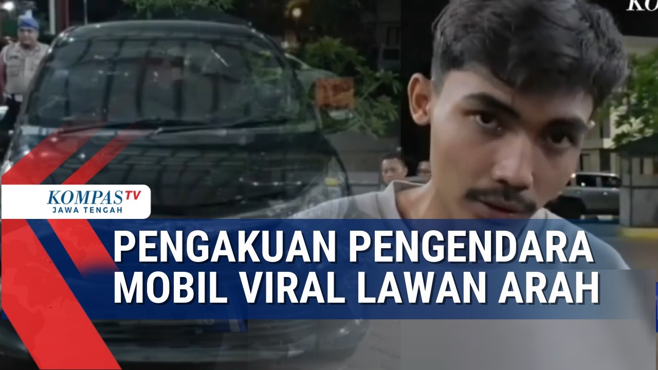 Pengakuan Pengendara Mobil Viral Lawan Arah