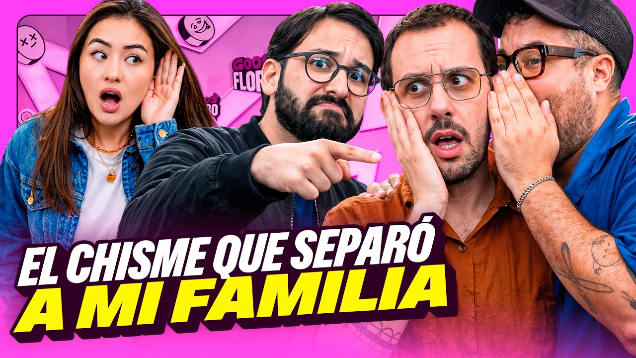 POR ESTE CHISME, MI MAM&Aacute; DEJ&Oacute; A MI PAP&Aacute; | CHISMES | GOOD FLORO