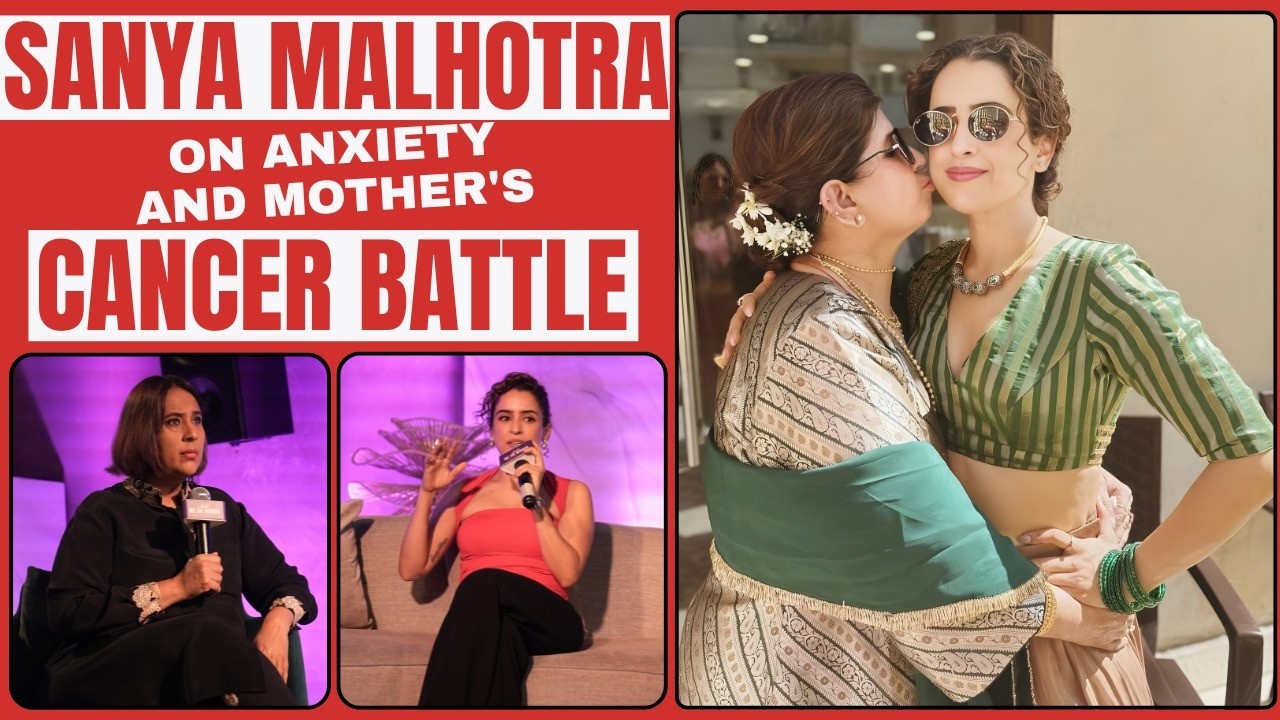 Sanya Malhotra Opens Up on Anxiety, Mom’s Cancer Battle & Trolls | Interview with Barkha Dutt