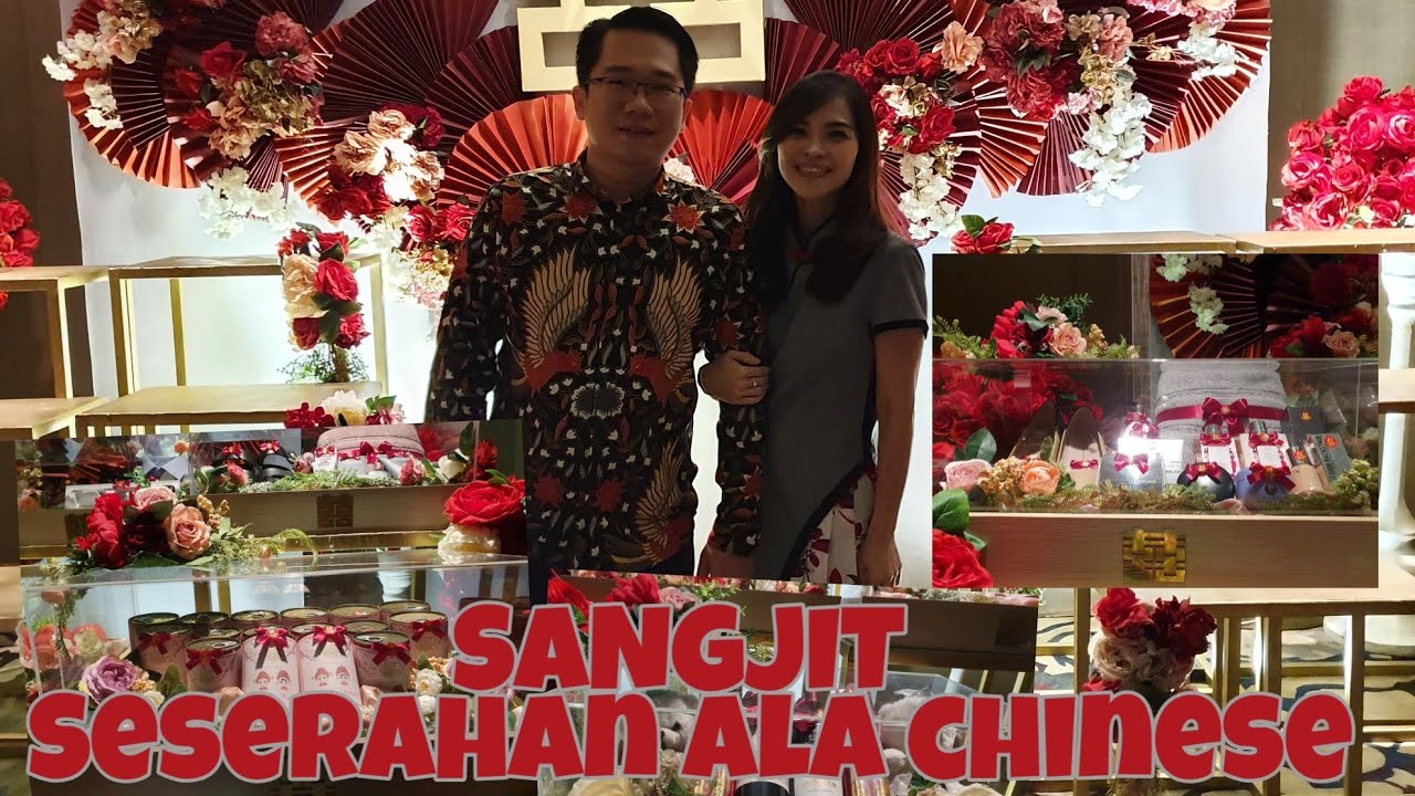 Sangjit : seserahan tradisi tionghoa. Seperti apa ya?