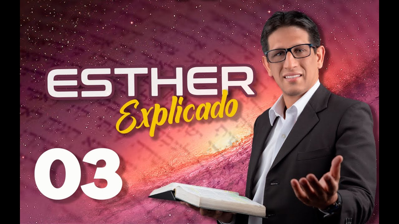 ✅ ESTHER 3 - EXPLICADO 🔥 | Reavivados por su Palabra || 18 DE MARZO 2023