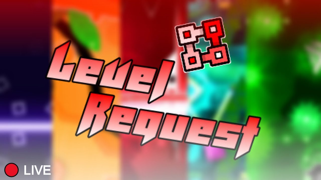 🔴 PLAYING YOUR GD LEVELS! (Level Requests) | Geometry Dash LIVE
