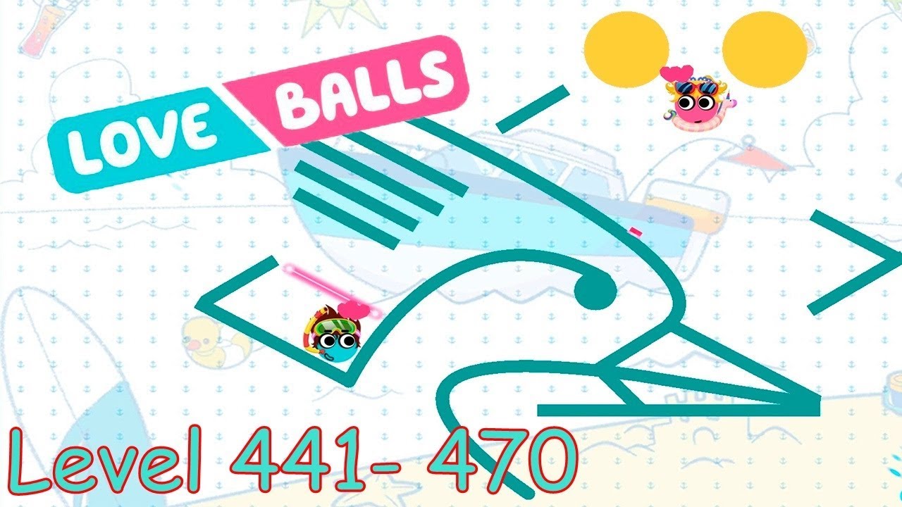 Game Love Balls #16. Level 441- 470 (Android, iOS).