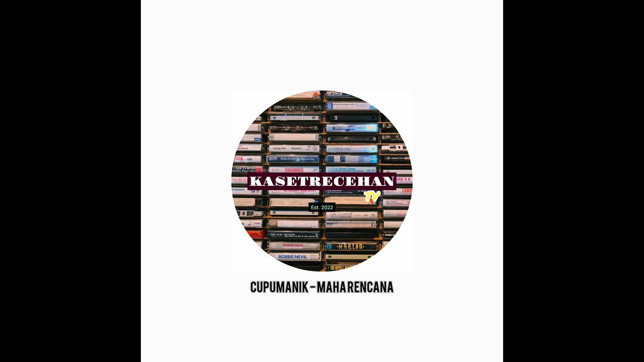 Cupumanik - Maha Rencana(UnOfficial) 