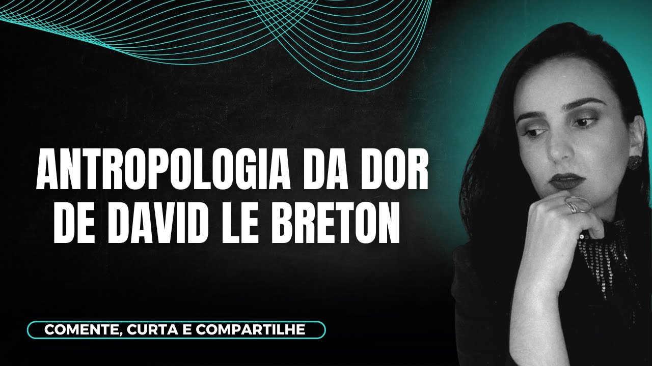 ANTROPOLOGIA DA DOR - DAVID LE BRETON