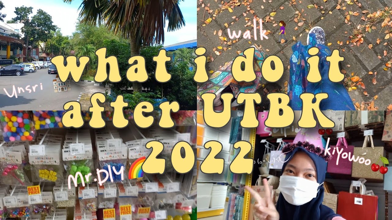 what i do it after UTBK 2022; Walk🚶&zwj;♀️,Shoping in Mr.DIY 💸 and etc 🍂