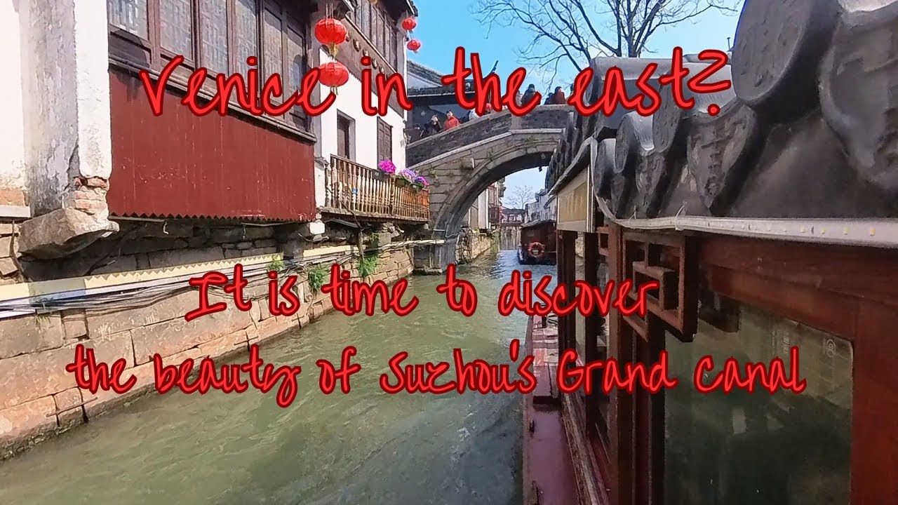 Suzhou: The Timeless Harmony of Gardens and Waterways