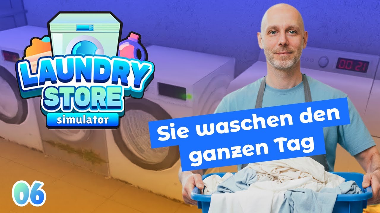 Laundry Store Simulator #06 🧺👕 Sie waschen den ganzen Tag | Let's Play Deutsch