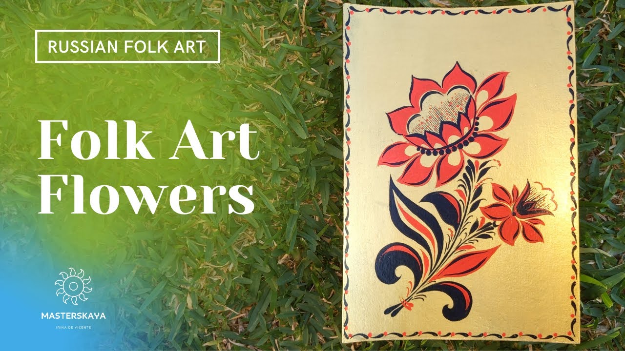 Folk Art Flowers Tutorial: How to Paint in Khokhloma Folk Style