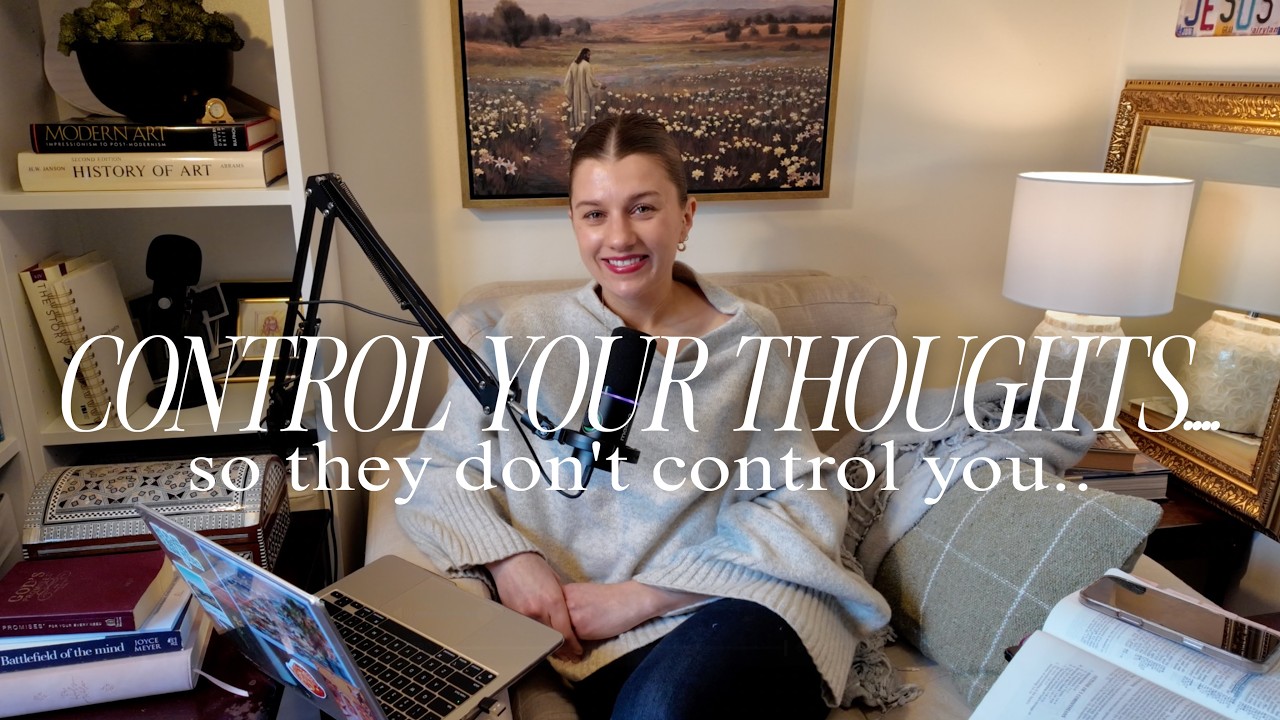 Control Your Thoughts (so they don't control you..) | Heavenly Ever After