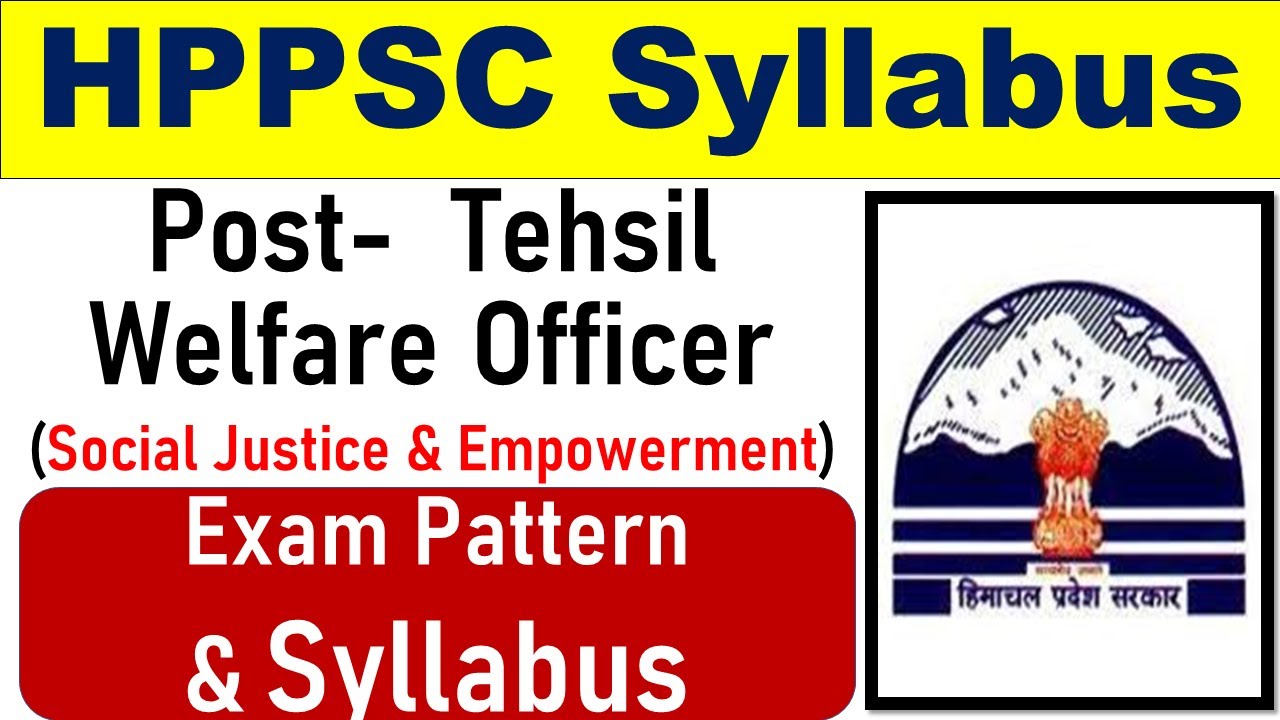 HPPSC Syllabus 2020 | Tehsil Welfare Officer (Social Justice & Empowerment (HP))