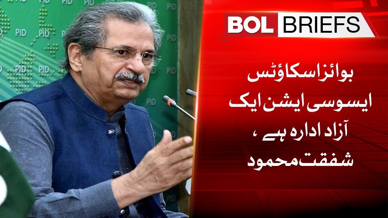 The Boys Scouts Association is an independent organization, said Shafqat Mahmood | BOL Briefs