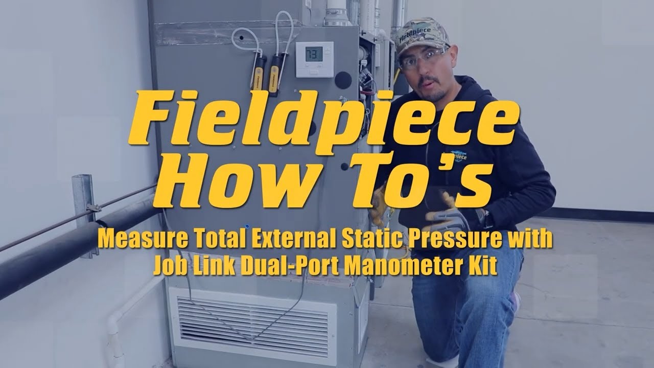 Как измерить внешнее статическое давление с Тони Гонсалесом из Fieldpiece