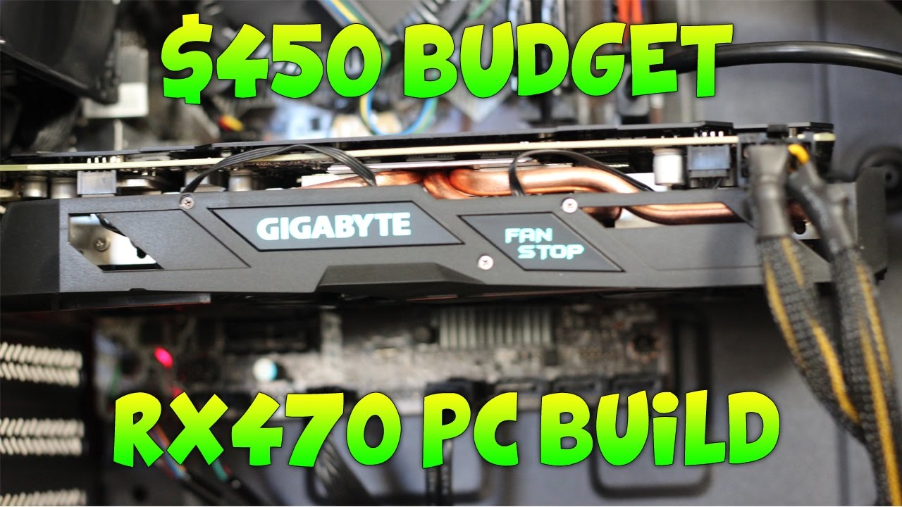 Good Budget $450 RX 470 i3 Custom Gaming PC Build 2016