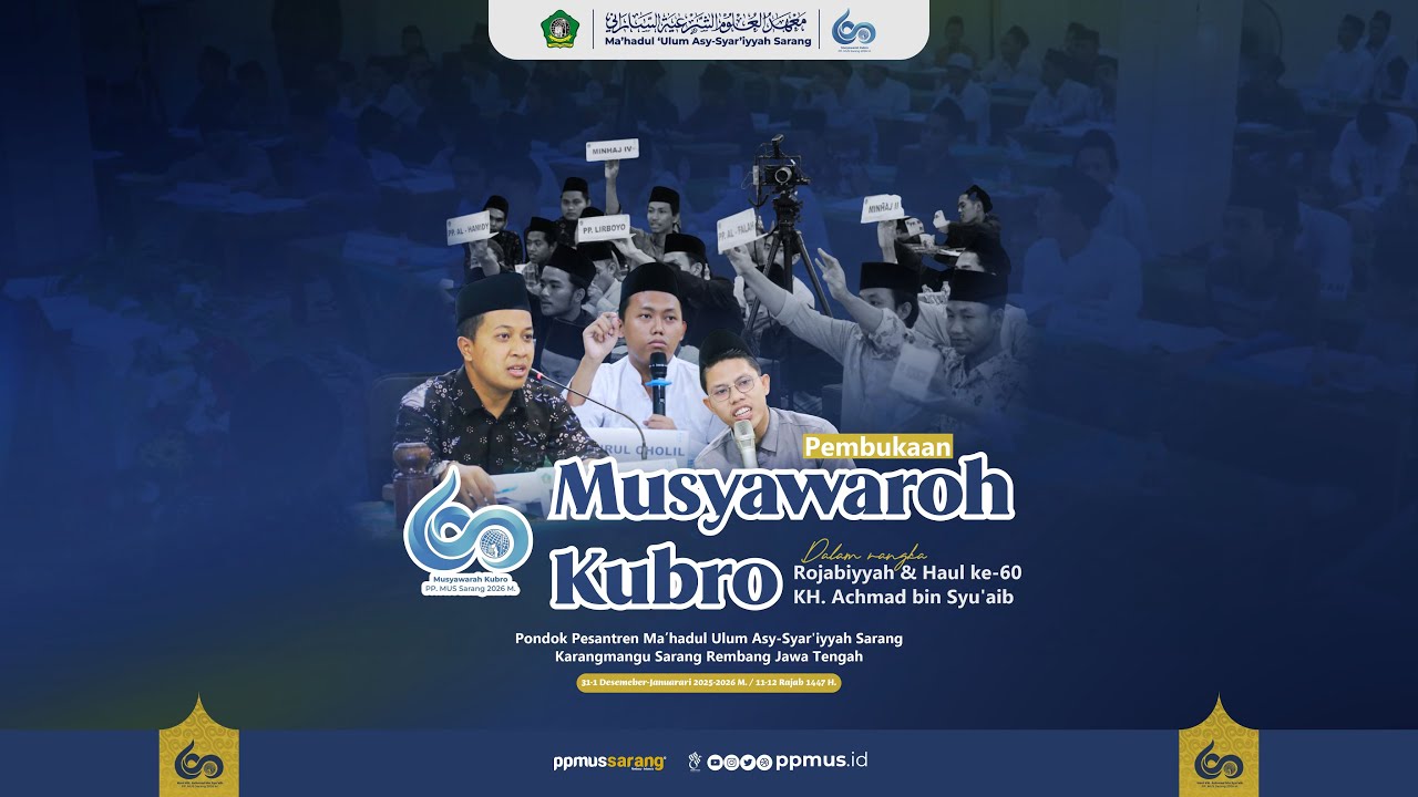 PEMBUKAAN MUSYAWAROH KUBRO || PERINGATAN ROJABIYYAH & HAUL KH. ACHMAD BIN SYU'AIB KE-60