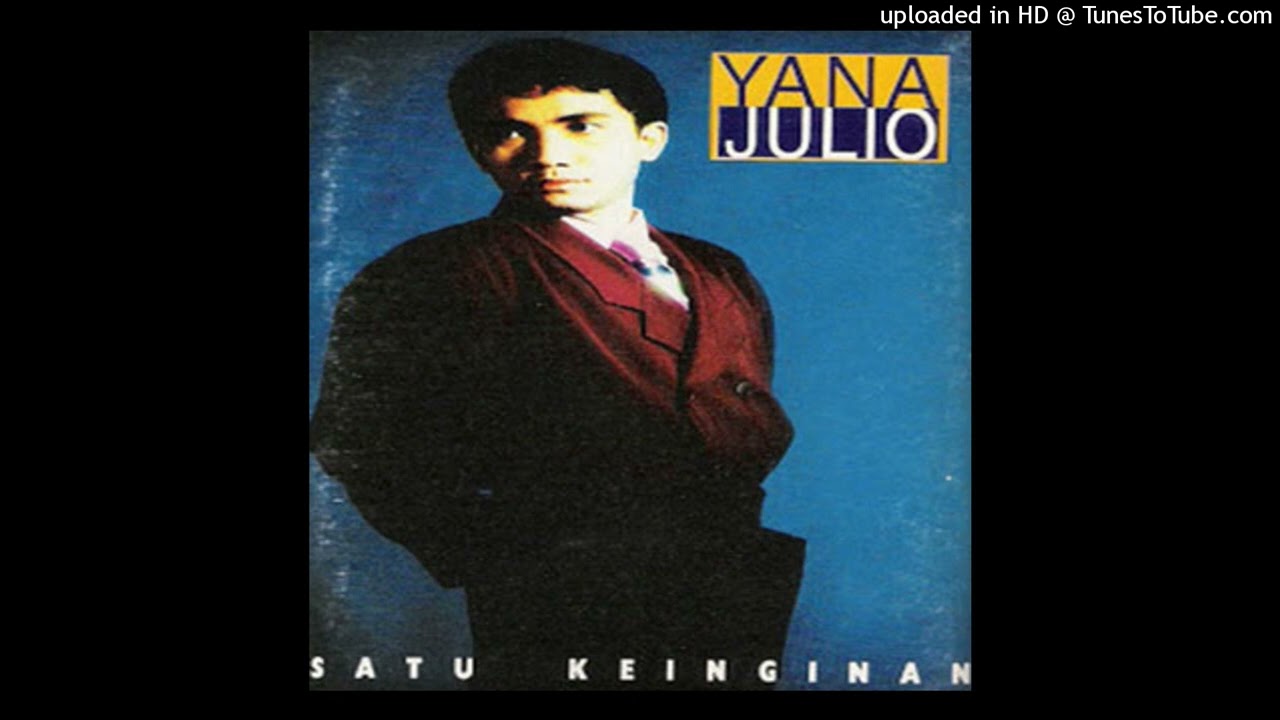 Yana Julio - Satu Keinginan - Composer : Dorie Kalmas & Arie Setyawan 1993