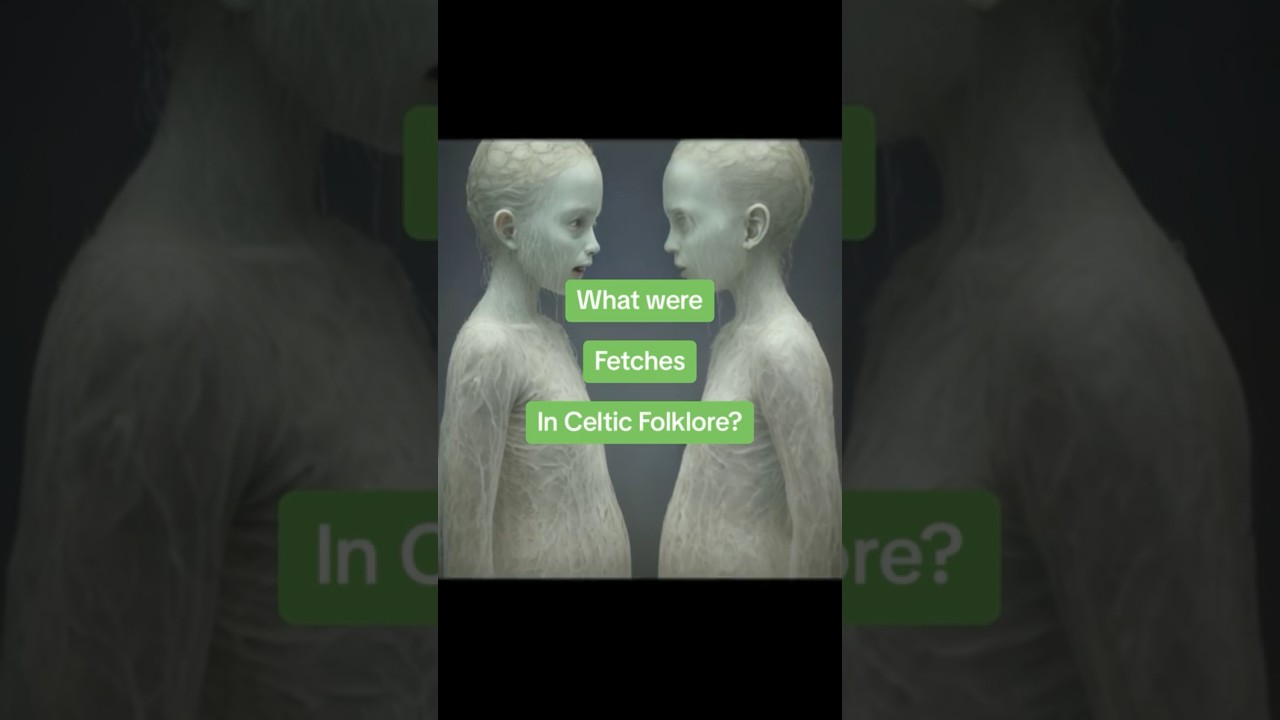 What were Fetches in Celtic Folklore? #mythology #youtubeshorts #youtube #celticmythology #fetch