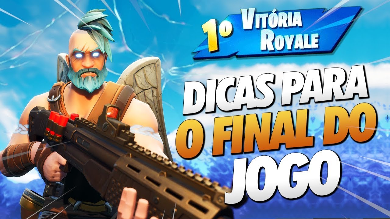 DICAS PARA O FINAL DA PARTIDA - FORTNITE