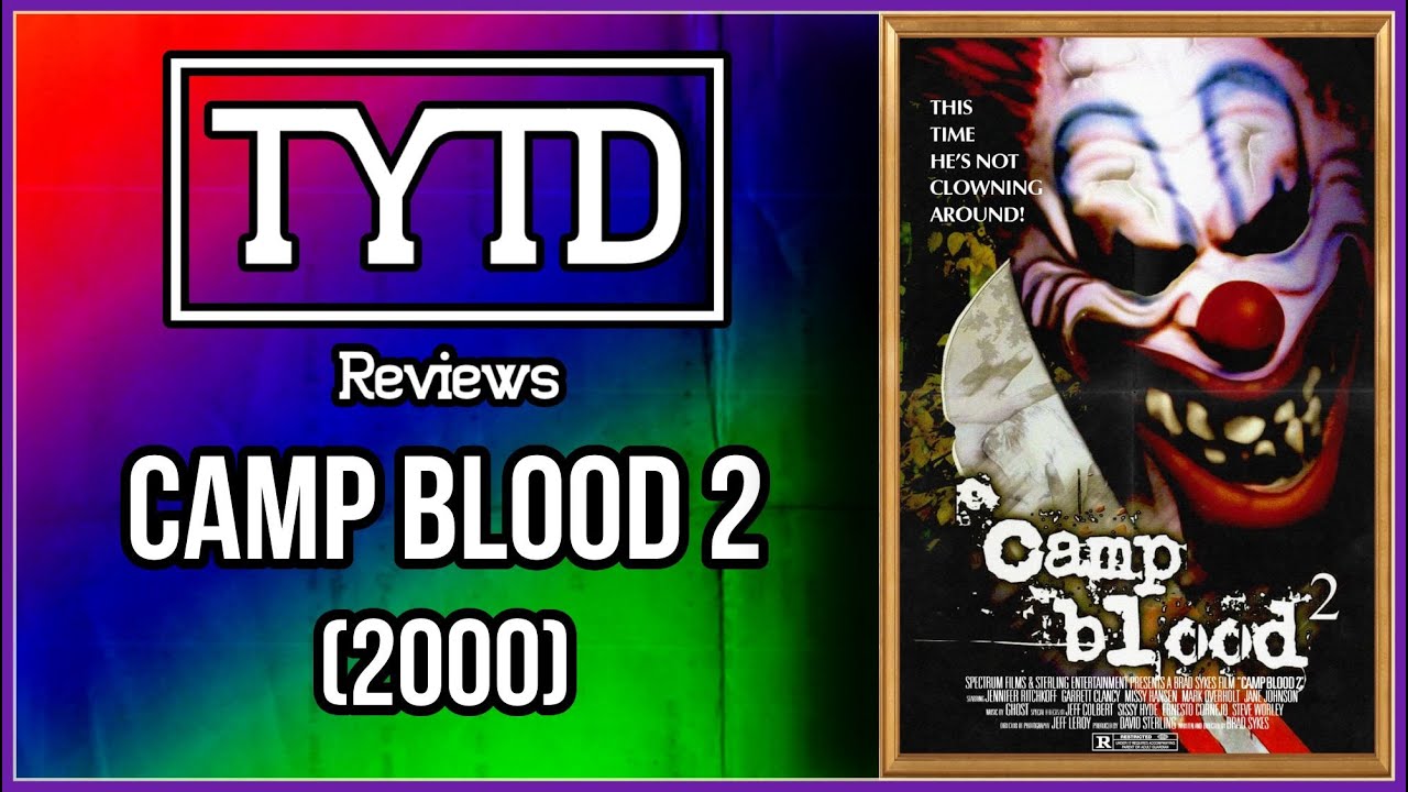 Camp Blood 2 (2000) - TYTD Reviews
