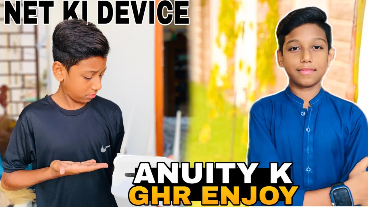 NET KI DEVICE KHARAB HO GI 😔 OUR HAMERI FAMILY ANUITY KA GHR ENJOY KAR NA GA BHOT MAZA AA YA❤️
