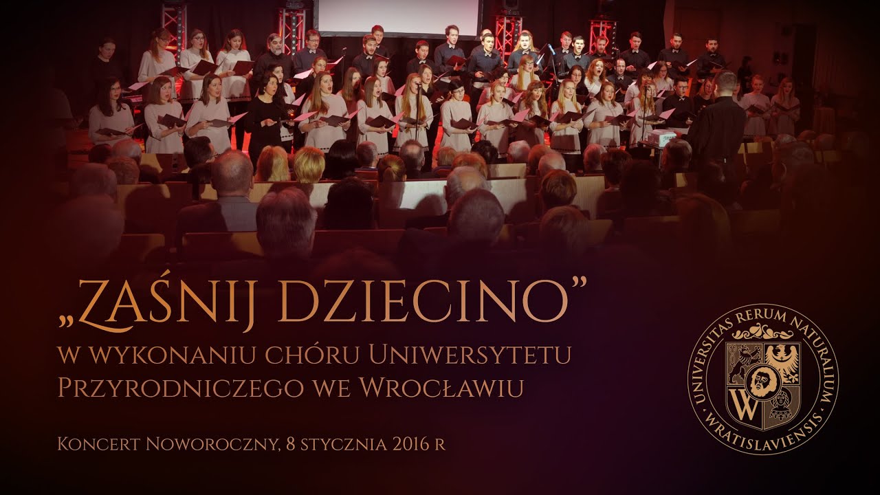 Zaśnij dziecino | Chór Uniwersytetu Przyrodniczego we Wrocławiu | Koncert Noworoczny 2016