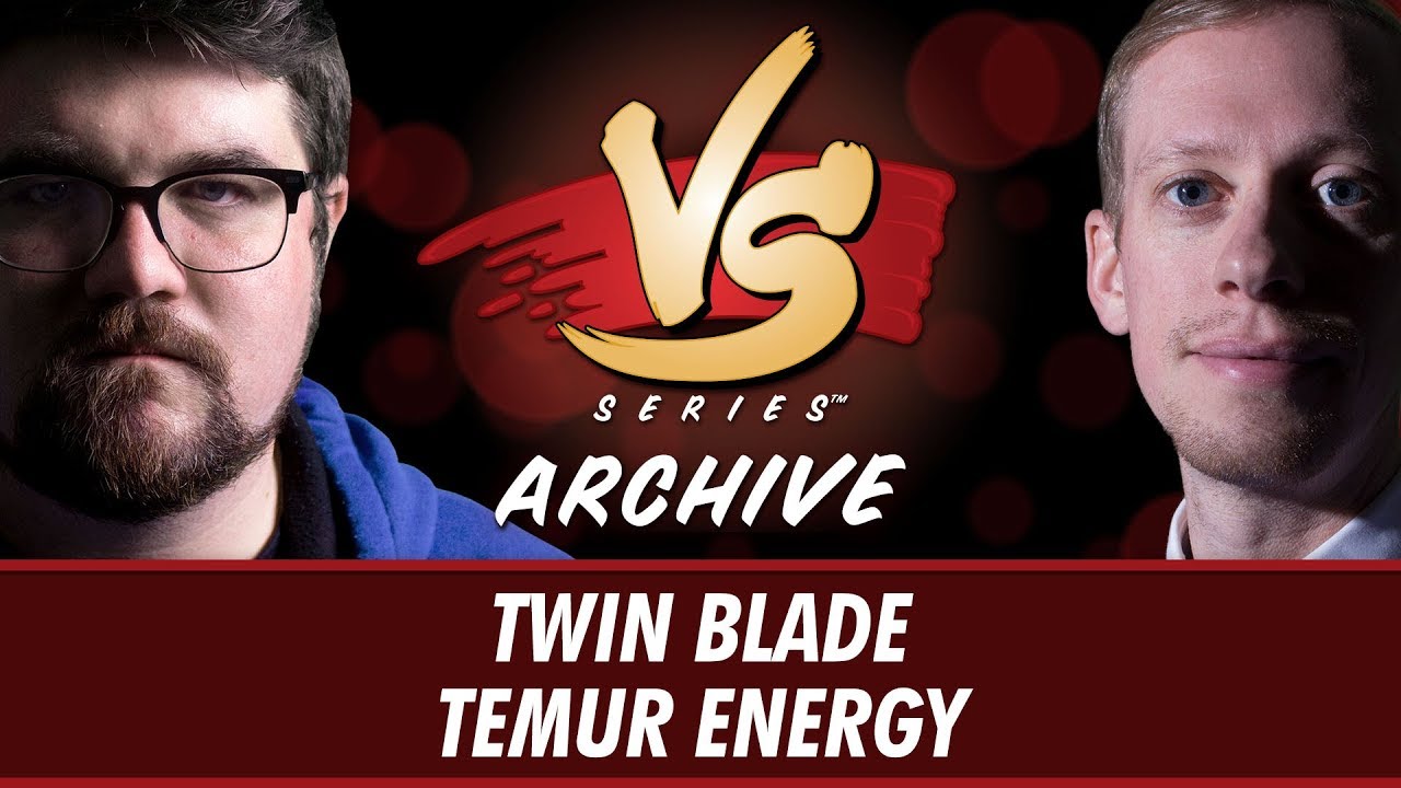 Versus Brad Nelson Vs Todd Stevens - Twin Blade Vs Temur Energy [Modern] 122017