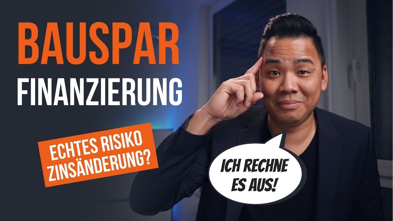 Bausparfinanzierung sinnvoll? Risiko Zinsänderung!? | GEGENBEWEIS!