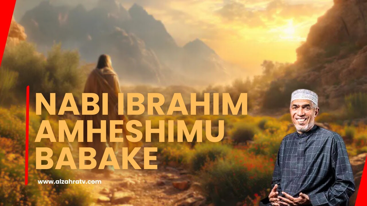Heshima ya Nabi Ibrahim kwa Babake