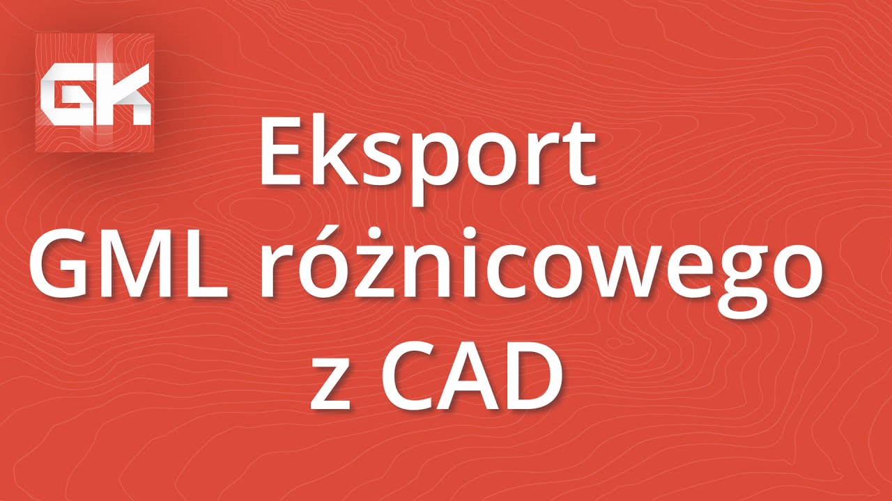 GoKart: Eksport GML r&oacute;żnicowego z CAD