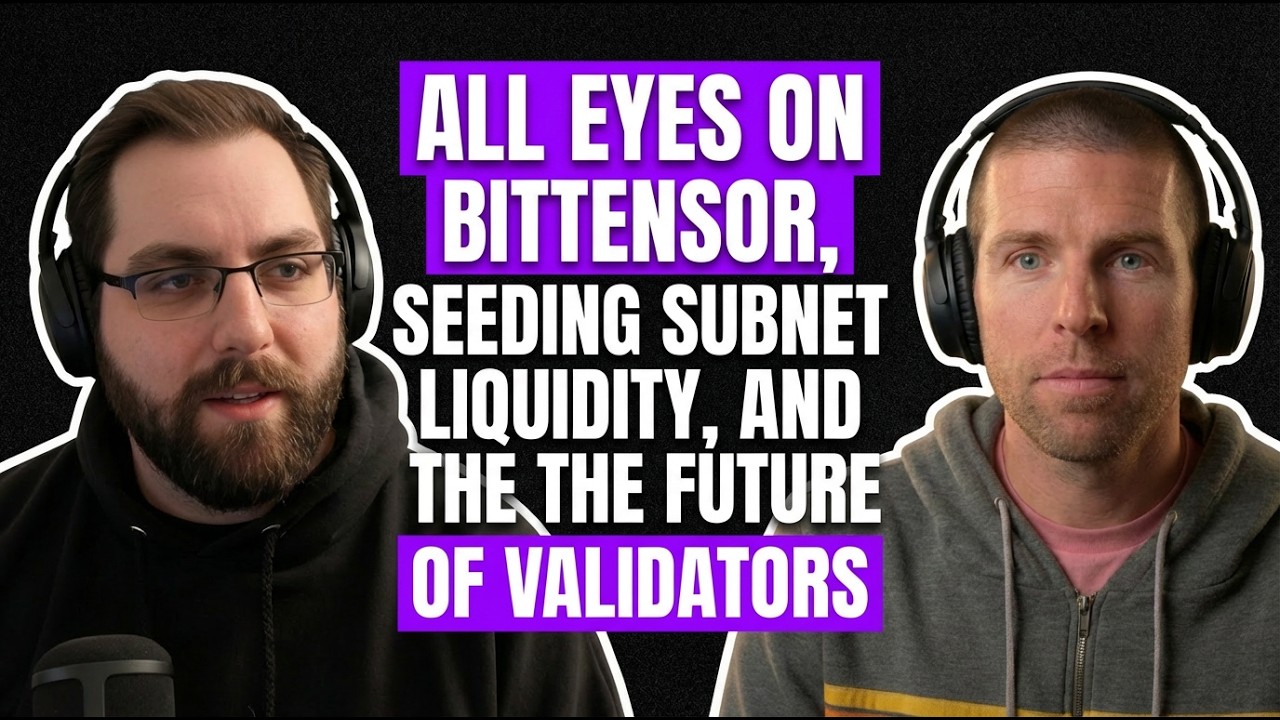 S1E11 All Eyes on Bittensor, Seeding Subnet Liquidity, and the Future of Validators
