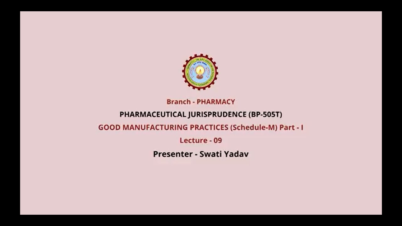 Pharmaceutical Jurisprudence   | Good Manufacturing Practices (Schedule M) Part-1| AKTU Digital